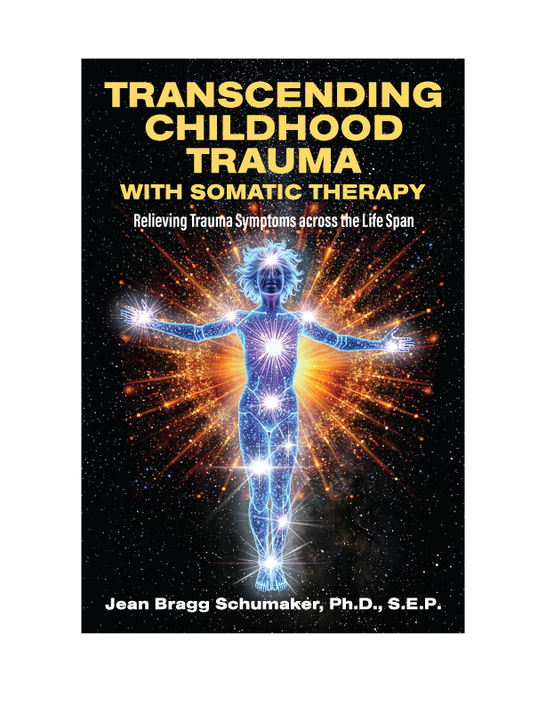 Book cover of 'Transcending Childhood Trauma with Somatic Therapy' featuring a glowing figure against a cosmic background, emphasizing the theme of healing trauma.
